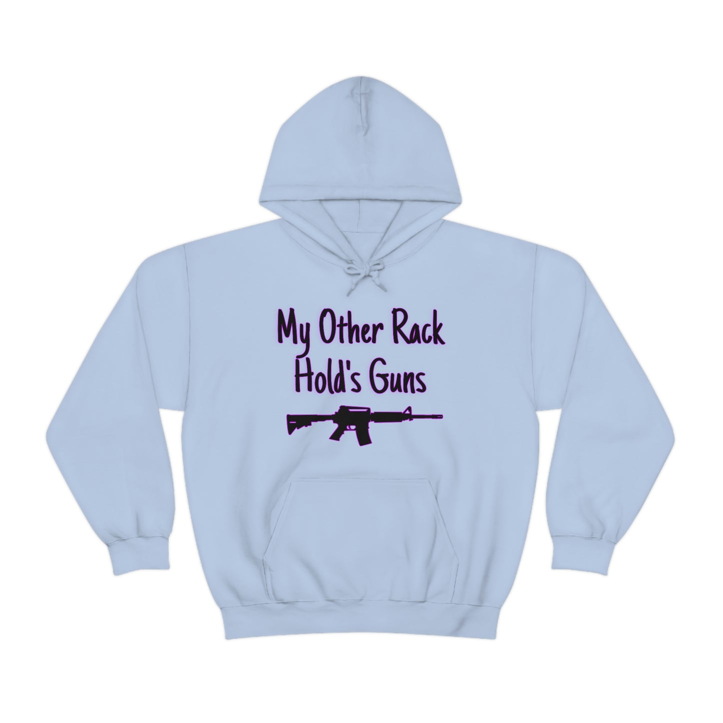 My Other Rack Holds Guns Hoodie - Backwoods Branding Co.