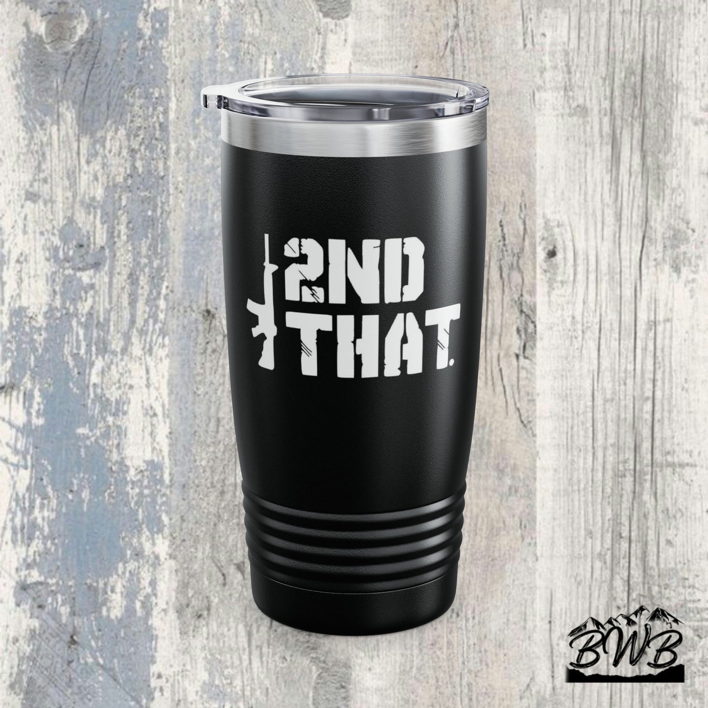 I 2nd That Tumbler, 20oz