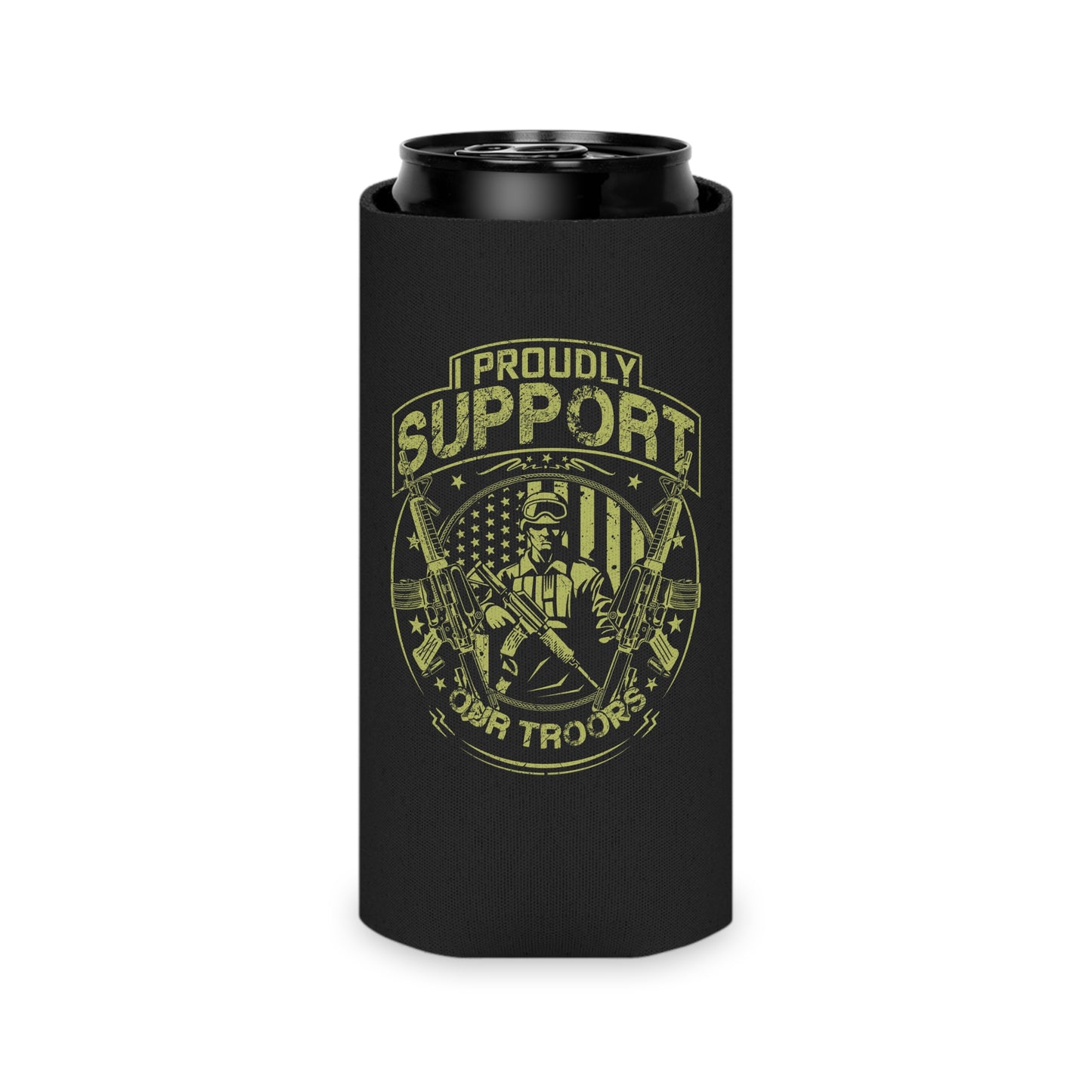 I Proudly Support Our Troops Coozie