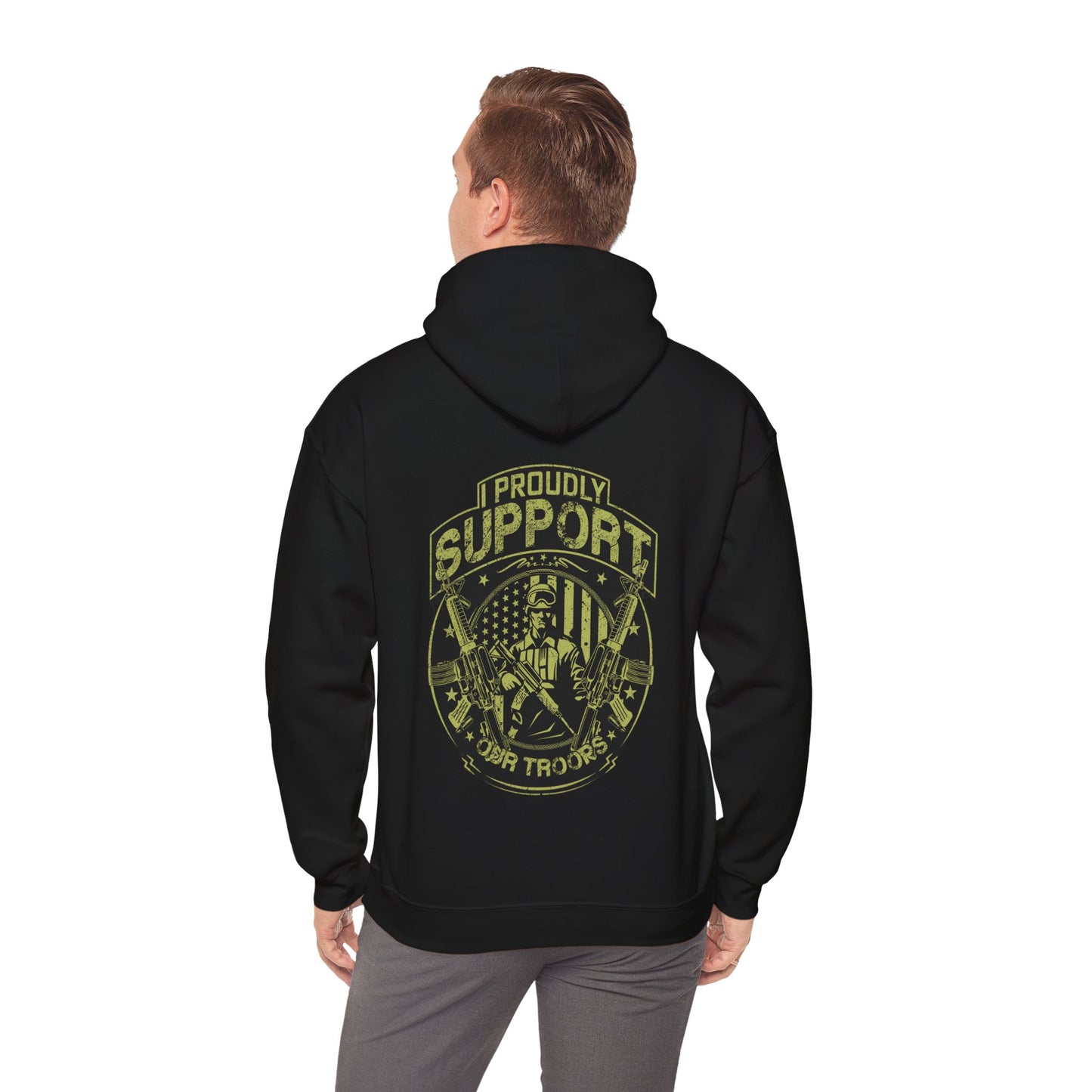 I Proudly Support Our Troops Hoodie - Black