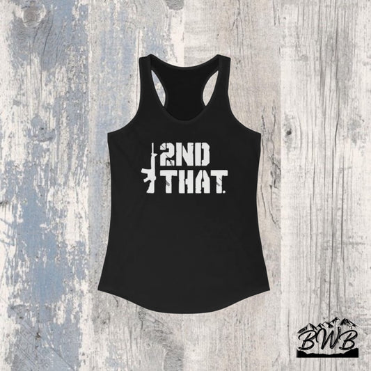 I 2nd That Women's Tank Top - Backwoods Branding Co.