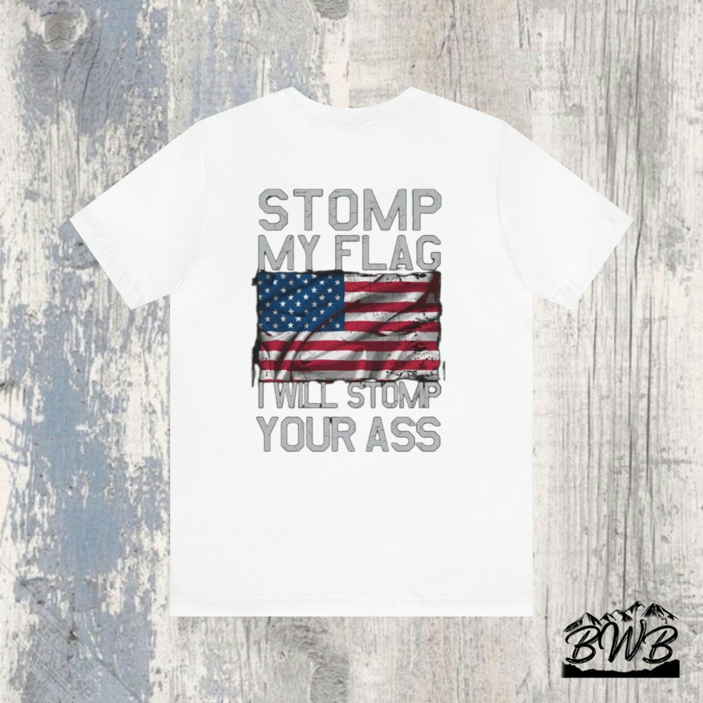 "Stomp My Flag" Tee - Backwoods Branding Co.