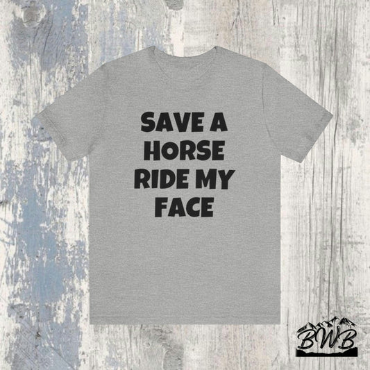 Save A Horse Tee - Backwoods Branding Co.