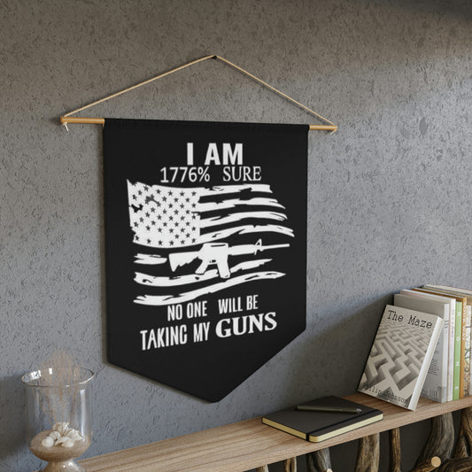 No One Will Be Taking My Guns Wall Pennant - Backwoods Branding Co.